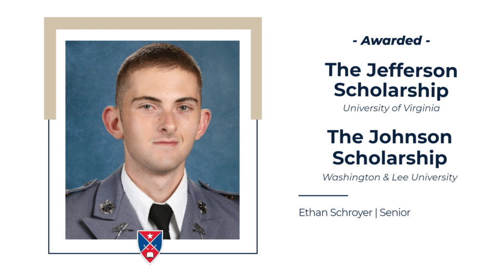 Cadet Ethan Schroyer, a senior in Fork Union's Class of 2024, has been awarded prestigious scholarships from two top Virginia universities.